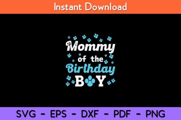 Mommy of the Birthday Boy Dog Paw Bday