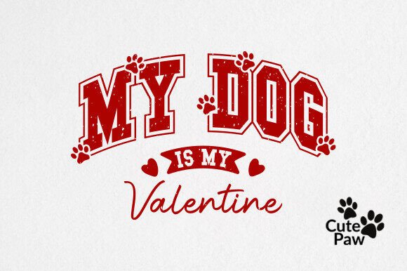 My Dog is My Valentine's Day Embroidery Design