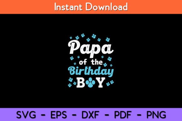 Papa of the Birthday Boy Dog Paw Bday Review